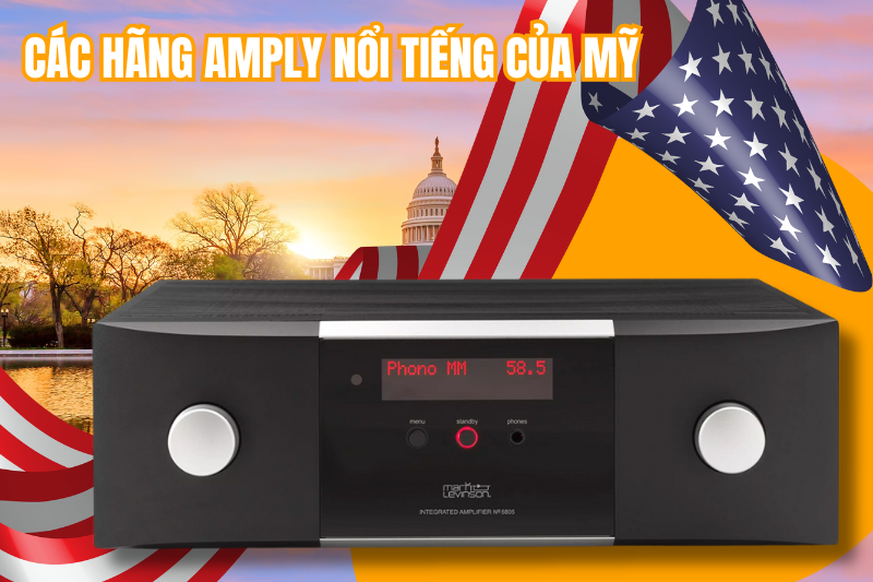 Các hãng amply nổi tiếng của Mỹ Các hãng amply nổi tiếng của Mỹ