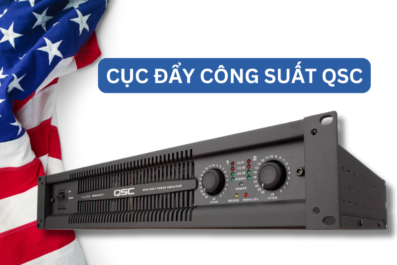 QSC Audio - Cục đẩy công suất của Mỹ cao cấp QSC Audio - Cục đẩy công suất của Mỹ cao cấp