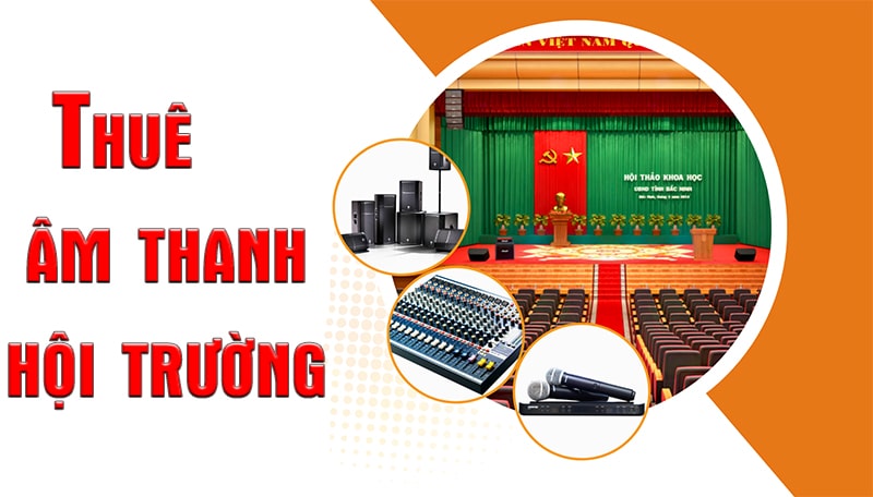 Thuê âm thanh sân khấu, hội trường chuyên nghiệp là gì?