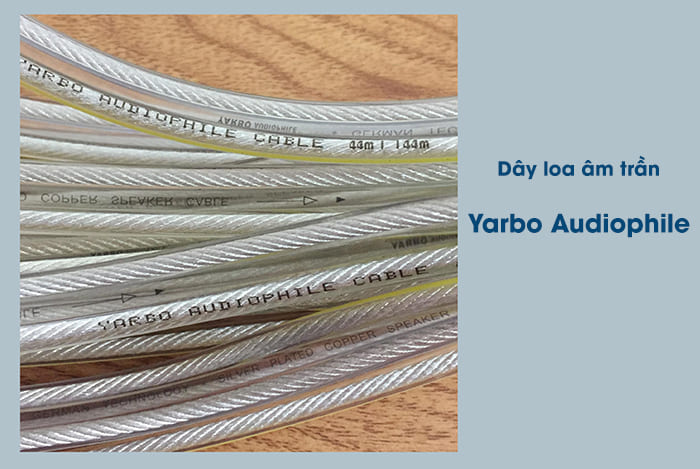 Dây loa âm trần Yarbo Audiophile Dây loa âm trần Yarbo Audiophile