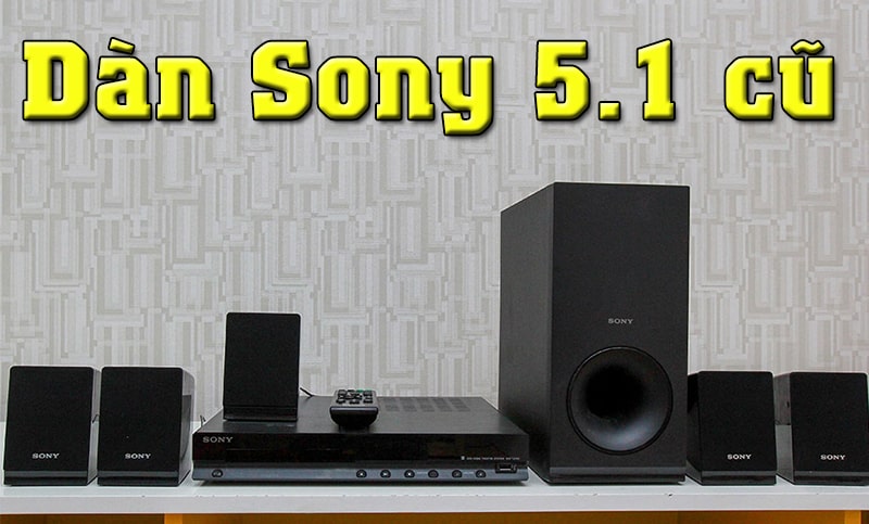 Trong các dàn 5.1 cũ thì việc bán dàn âm thanh Sony 5.1 cũ là được quan tâm hơn cả